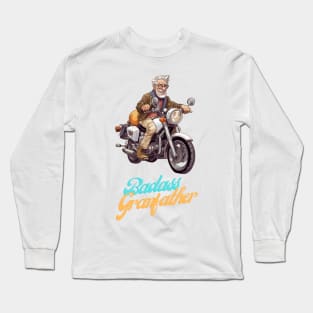 Badass Grandfather on a motorbike Long Sleeve T-Shirt